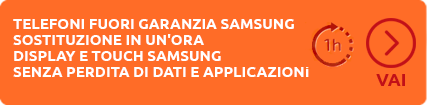 Sostituzione immediata display touch Samsung